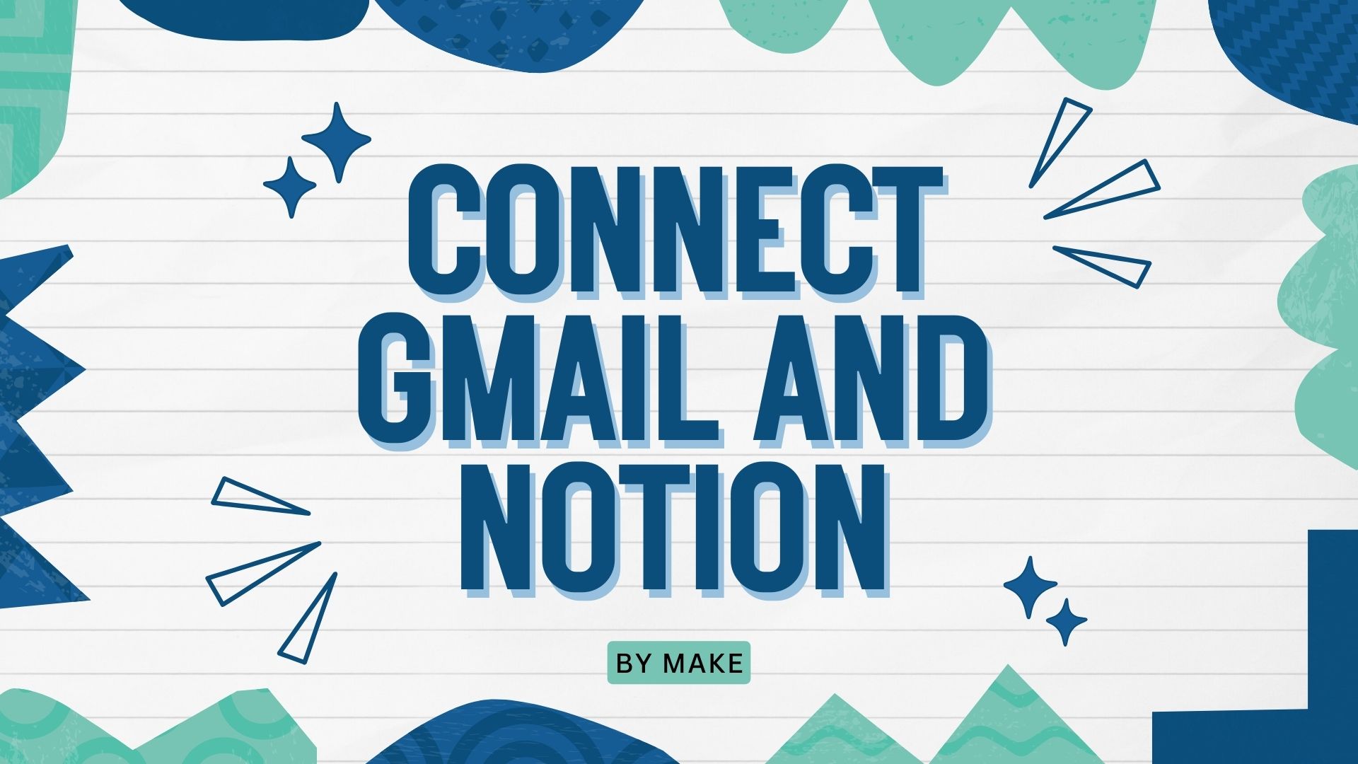 Connect Gmail and notion by make