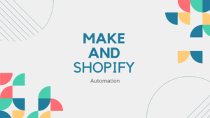 make and shopify